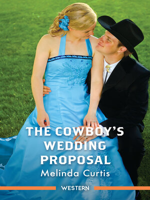 cover image of The Cowboy's Wedding Proposal